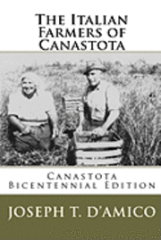 Joseph T. D'Amico - The Italian Farmers of Canastota, Häftad