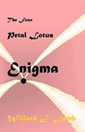 bokomslag The four Petal Lotus Enigma