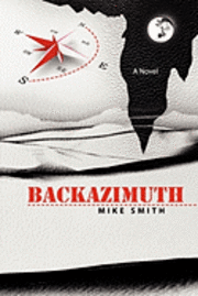 Mike Smith - Backazimuth, Häftad. Tillgänglighet: Lägg i varukorg