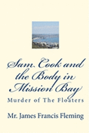 Sam Cook and the Body in Mission Bay: Murder of The Floaters 1