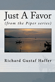 Just A Favor: (from the Piper series) 1