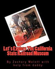 bokomslag Let's Explore the California State Railroad Museum