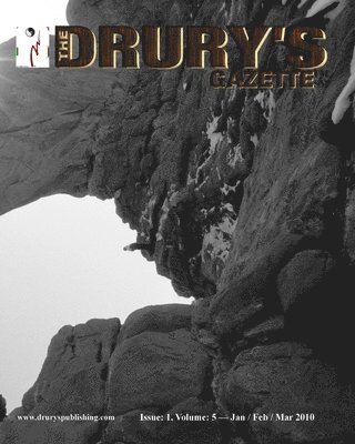The Drury's Gazette: Issue 1, Volume 5 - Jan / Feb / March 2010