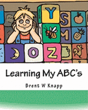 bokomslag Learning My ABC's: Introducing the Alphabet