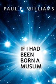 If I Had Been Born a Muslim
