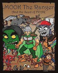 bokomslag Mook the Ranger and the Seed of Fear