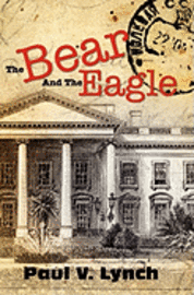 bokomslag The Bear And The Eagle