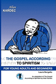 bokomslag The Gospel According to Spiritism for Young Adults and Beginners