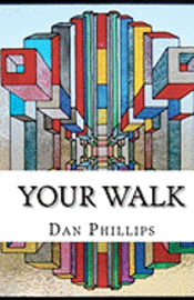 Your Walk: And The Struggle It Takes 1