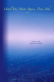 Until We Meet Again, Dear John