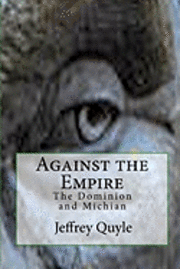 Against the Empire: The Dominion and Michian 1