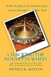 bokomslag Cracking the Roulette Wheel: The System & Story of the CPA Who Cracked the Roulette Wheel