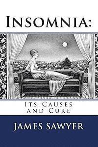 bokomslag Insomnia: : Its Causes and Cure