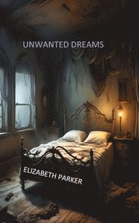 bokomslag Unwanted Dreams