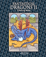 Fantastical Dragons II: Coloring Book 1