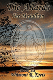 The Allards Book Six: The Medallion 1