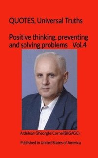 bokomslag Positive thinking, preventing and solving problems: The best and useful ideas of how to think efficient
