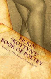 Pickin Kottyn's Book of Poetry 1