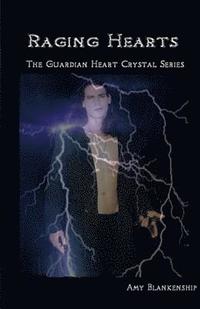 bokomslag Raging Hearts: The Guardian Heart Crystal Series