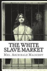 bokomslag The White Slave Market