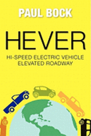 bokomslag HEVER Hi-speed Electric Vehicle Elevated Roadway