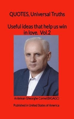 Gheorghe Cornel Ardelean - Useful ideas that help us win in love: The best ideas for perfect love, Häftad