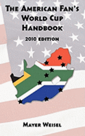 bokomslag The American Fan's World Cup Handbook: 2010 Edition