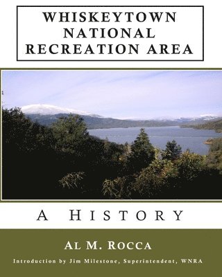 Whiskeytown National Recreation Area: A History 1