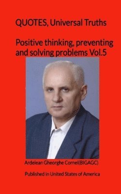 bokomslag Positive thinking, preventing and solving problems: The best and useful ideas of how to think efficient