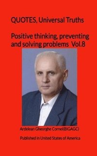 bokomslag Positive thinking, preventing and solving problems: The best and useful ideas of how to think efficient