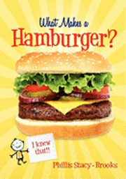 bokomslag What Makes A Hamburger: I Knew That!