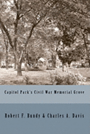 Capitol Park's Civil War Memorial Grove 1