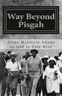 S. D. Rose - Way Beyond Pisgah: Inside Integration in Small Town Mississippi, Häftad