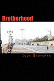 Igor Groysman - Brotherhood, Häftad