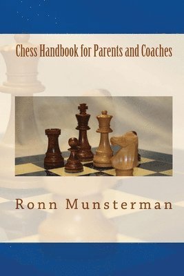 Chess Handbook for Parents and Coaches 1