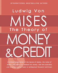 The Theory of Money and Credit 1