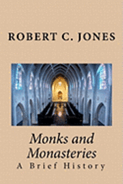 bokomslag Monks and Monasteries: A Brief History