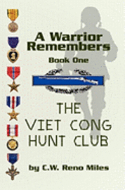 bokomslag A Warrior Remembers: The Viet Cong Hunt Club