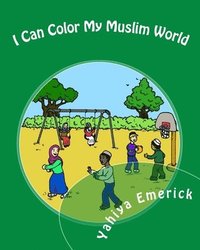 bokomslag I Can Color My Muslim World