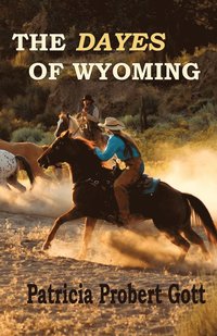 bokomslag The DAYES of Wyoming