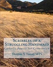 bokomslag Scribbles of a Struggling Handmaid: Catholic Poetry for Conversion