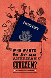 bokomslag Who wants to be an American citizen?