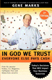 bokomslag In God We Trust: Everyone Else Pays Cash: Simple Lessons From Smart Business People