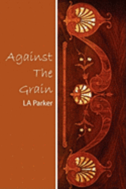 Against the Grain 1