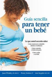bokomslag Guia Sencilla Para Tener Un Bebe [The Simple Guide to Having a Baby]