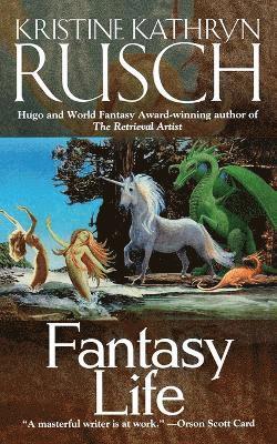 Kristine Kathryn Rusch - Fantasy Life, Häftad