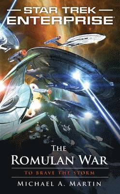 Michael A. Martin, Michael A Martin - The Romulan War: To Brave the Storm, Häftad