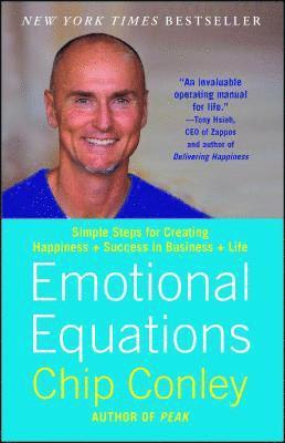 Chip Conley - Emotional Equations: Simple Steps for Creating Happiness + Success in Business + Life, Häftad