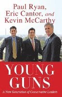 bokomslag Young Guns: A New Generation of Conservative Leaders