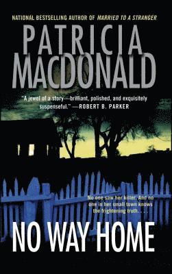 Patricia MacDonald, Patricia Macdonald - No Way Home, Häftad